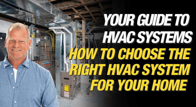 The Importance of Choosing the Right HVAC System for Your Home or Business
