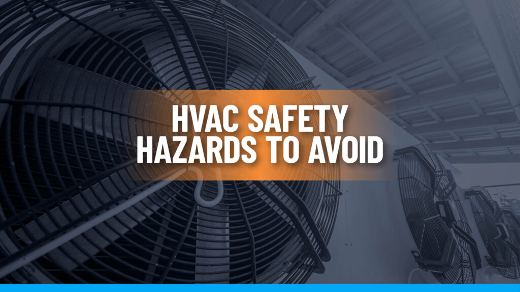 The Importance of HVAC Safety Practices